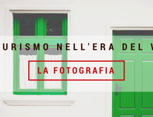 IL TURISMO NELL’ERA DEL WEB – LA FOTOGRAFIA –